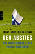 Cover-Bild zum Titel 'Der Abstieg' von 'Tobias Escher, Daniel Jovanov'