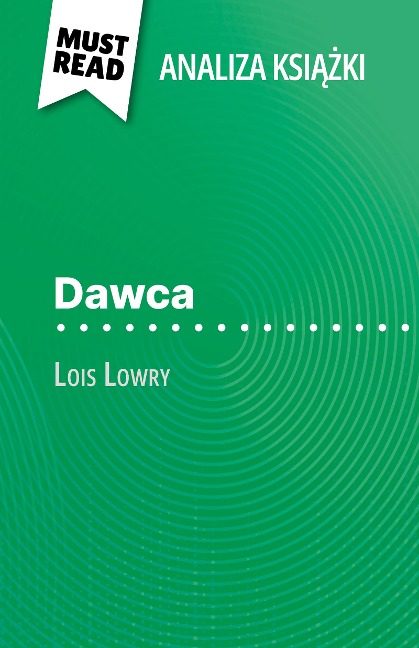 Dawca ksiazka Lois Lowry (Analiza ksiazki) - Yann Dalle