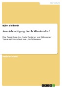 Cover-Bild zum Titel 'Armutsbeseitigung durch Mikrokredite?' von 'Björn Vielberth'