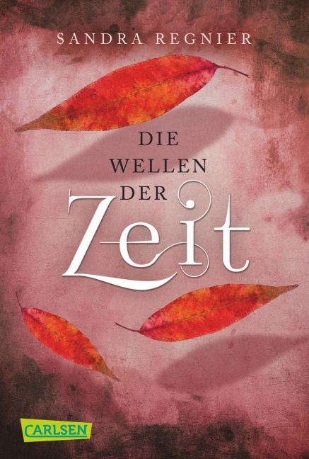 Die Zeitlos-Trilogie 2: Die Wellen der Zeit - Sandra Regnier