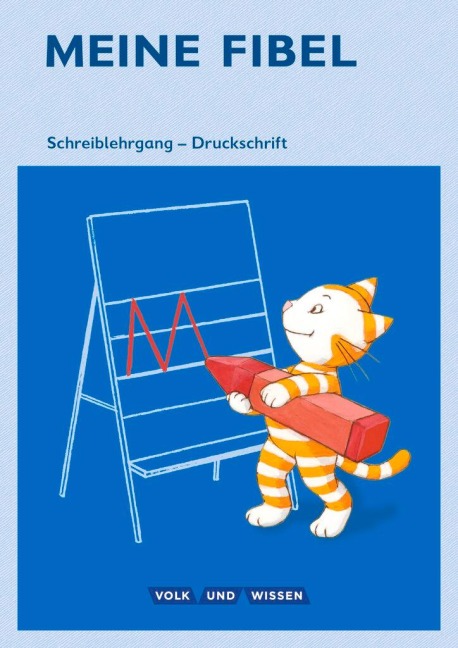 Meine Fibel 1. Schuljahr. Schreiblehrgang in Druckschrift - Liane Lemke
