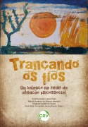 Cover-Bild zum Titel 'Trançando os fios' von 'Camilla Araújo Lopes Vieira, Narceli América de Alencar Azevedo, Natanael Aguiar de Sousa, Yana Sarah Fernandes Souza Ribeiro'