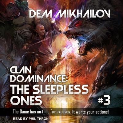 Clan Dominance Lib/E: The Sleepless Ones #3 - Dem Mikhailov, Mikhail Yagupov