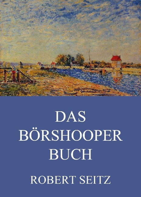 Das Börshooper Buch - Robert Seitz