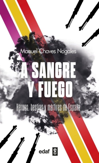 A Sangre Y Fuego -Z - Manuel Chaves Nogales