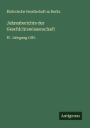 Cover-Bild zum Titel 'Jahresberichte der Geschichtswissenschaft' von 'Historische Gesellschaft Zu Berlin'