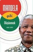 Mandela Gibi Düsünmek - Daniel Smith