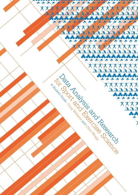 Data Analysis and Research for Sport and Exercise Science - Craig Williams, Chris Wragg