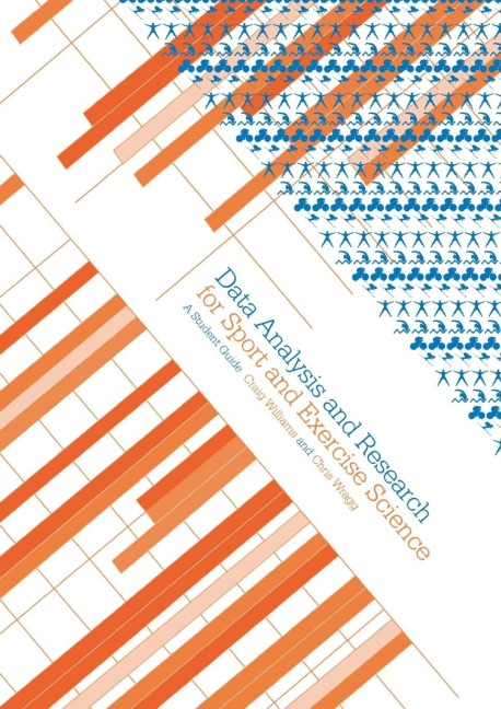 Data Analysis and Research for Sport and Exercise Science - Craig Williams, Chris Wragg
