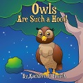 Owls Are Such a Hoot! - Kathleen U. Frosch