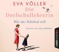Cover-Bild zum Titel 'Die Dorfschullehrerin' von 'Eva Völler'