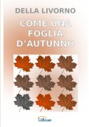 Cover-Bild zum Titel 'Come una foglia d'autunno' von 'Della Livorno'
