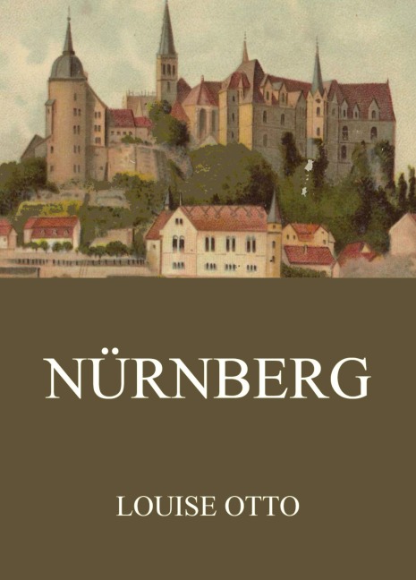 Nürnberg - Louise Otto