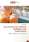 Cover-Bild zum Titel 'Les entraves non tarifaires appliquées aux médicaments' von 'Anne Boubal'