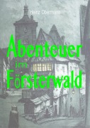 Cover-Bild zum Titel 'Abenteuer im Försterwald' von 'Heinz Obermann'