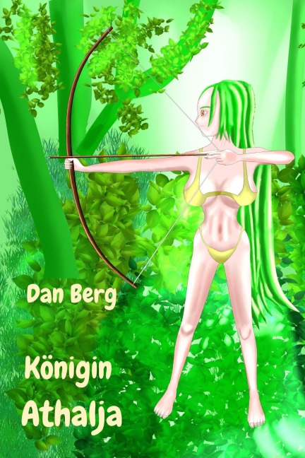 Königin Athalja - Dan Berg
