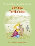 Cover-Bild zum Titel 'Verrückte Tierabenteuer' von 'Monica Stötzner'