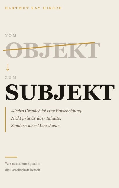 Vom Objekt zum Subjekt - Hartmut Kay Hirsch, KommTheo-Institut Stuttgart