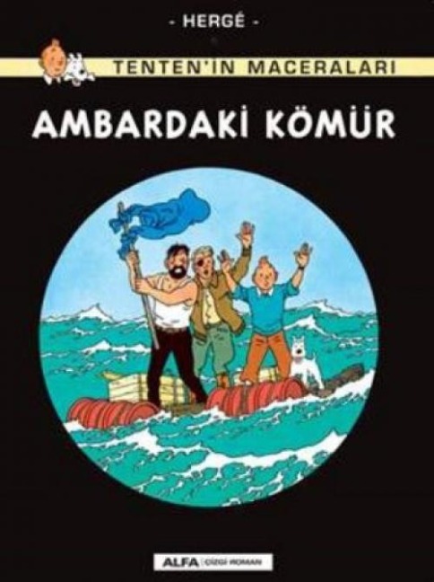 Tentenin Maceralari 19 - Ambardaki Kömür - Herge