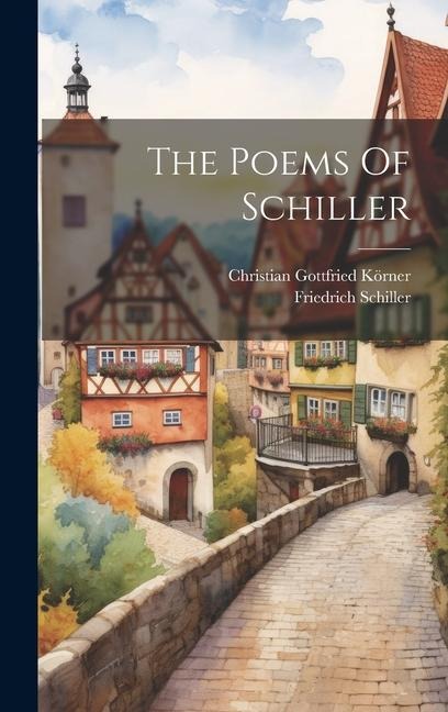 The Poems Of Schiller - Friedrich Schiller