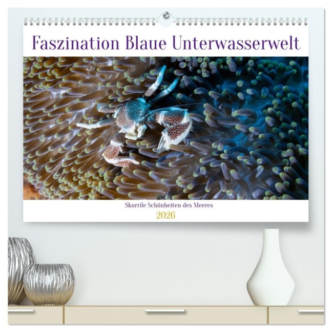 Faszination blaue Unterwasserwelt (hochwertiger Premium Wandkalender 2026 DIN A2 quer), Kunstdruck in Hochglanz - Peter Schulz