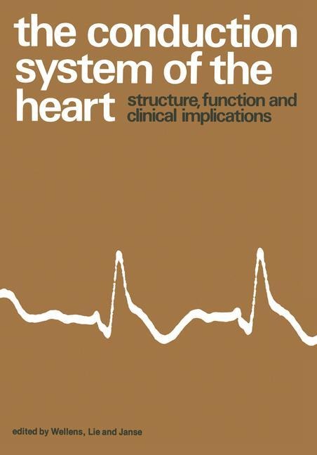 The Conduction System of the Heart - 