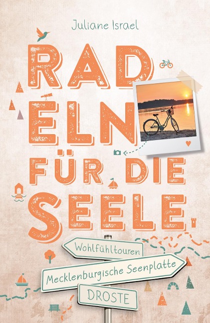 Mecklenburgische Seenplatte. Radeln für die Seele - Juliane Israel