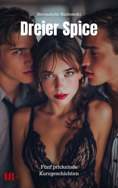 Dreier Spice - Bernadette Binkowski
