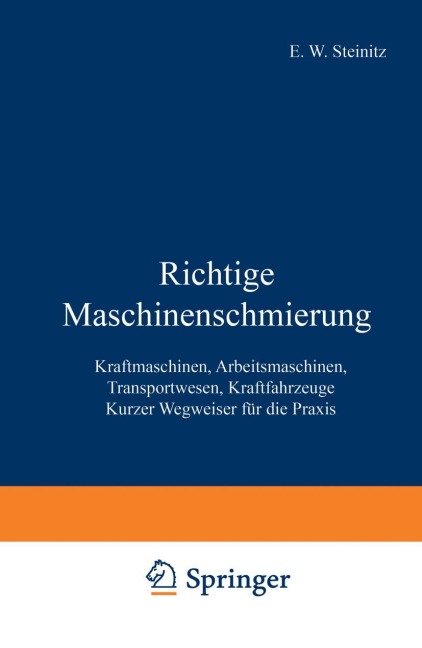 Richtige Maschinenschmierung - E. W. Steinitz