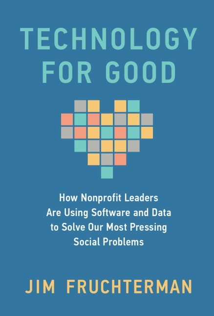 Technology for Good - Jim Fruchterman