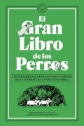 Cover-Bild zum Titel 'El Gran Libro de Los Perros / The Great Book of Dogs' von 'Varios Autores'