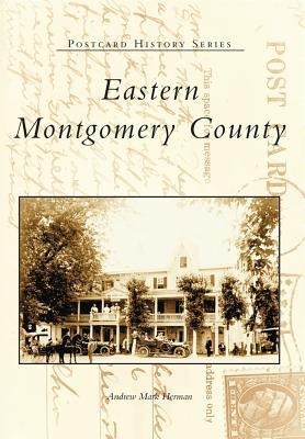 Eastern Montgomery County - Andrew Mark Herman