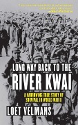 Cover-Bild zum Titel 'Long Way Back to the River Kwai' von 'Loet Velmans'