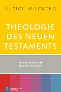 Cover-Bild zum Titel 'Theologie des Neuen Testaments' von 'Ulrich Wilckens'