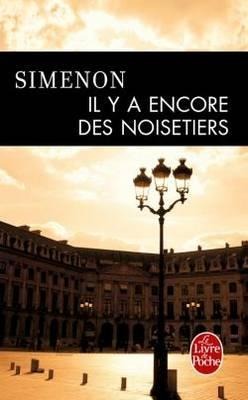 Il y a encore des noisetiers - Georges Simenon