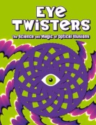 Cover-Bild zum Titel 'Eye Twisters' von 'Welbeck Children's Books'