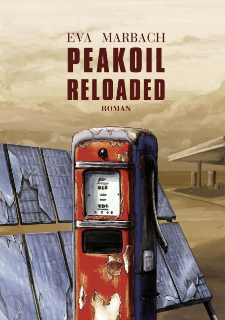 Peakoil Reloaded - Eva Marbach