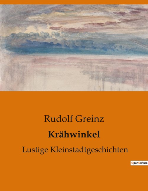 Krähwinkel - Rudolf Greinz