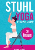 Stuhl Yoga für Zuhause - Anabel Schmitz