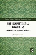 Cover-Bild zum Titel 'Are Islamists Still Islamists?' von 'Sümeyye Sakarya'