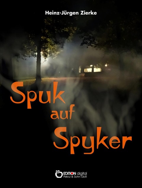 Spuk auf Spyker - Heinz-Jürgen Zierke