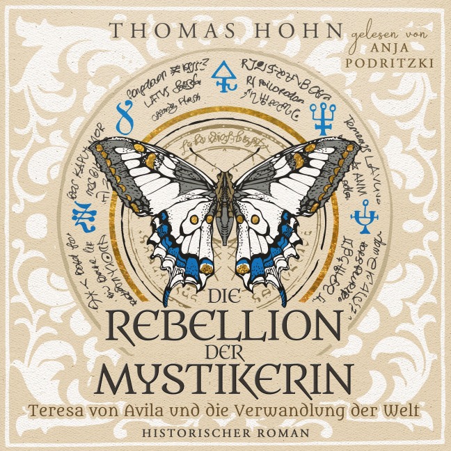 Die Rebellion der Mystikerin: Teresa von Avila und die Verwandlung der Welt - Thomas Hohn