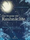 Cover-Bild zum Titel 'Das Wunder der Rauhnächte' von 'Valentin Kirschgruber'