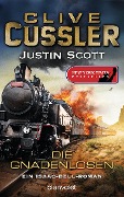 Cover-Bild zum Titel 'Die Gnadenlosen' von 'Clive Cussler, Justin Scott'