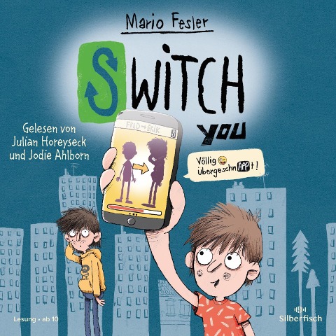 SWITCH YOU 1: Völlig übergeschnAPPt! - Mario Fesler