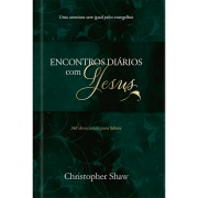 Encontros diários com Jesus - Christopher Shaw