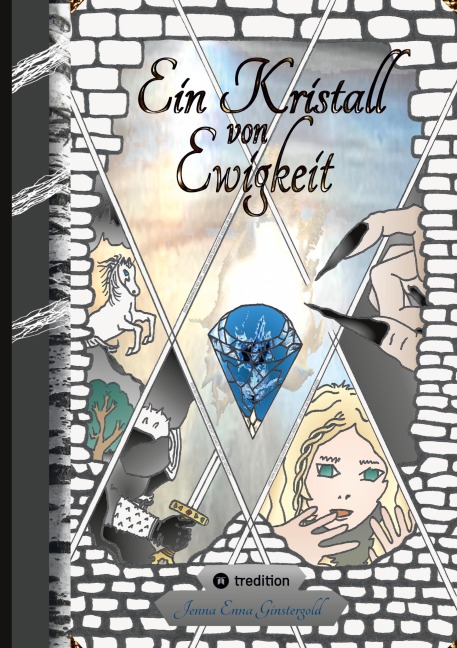 Ein Kristall von Ewigkeit - Jenna Enna Ginstergold