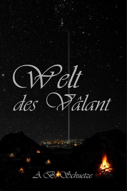 Welt des Vâlant - A. B. Schuetze