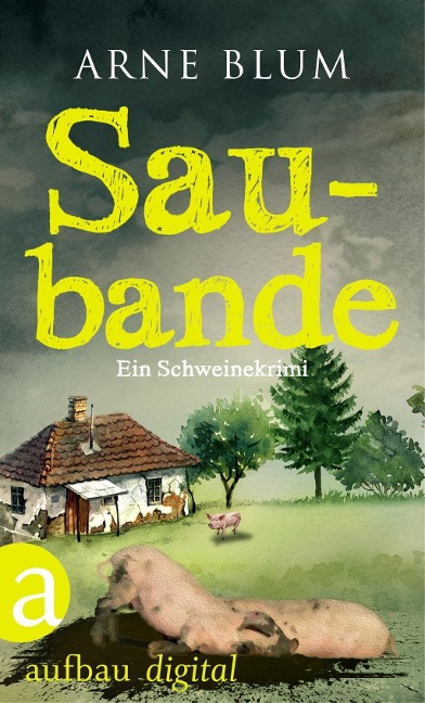 Saubande - Arne Blum