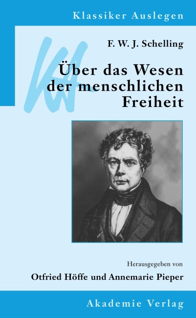 F. W. J. Schelling: Über das Wesen der menschlichen Freiheit - 